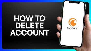 How To Delete Crunchyroll Account Tutorial