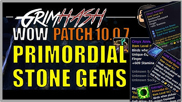 Primordial Stone Gem [Patch 10.0.7] // WoW Dragonflight