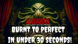 BURNT TO PERFECT IN UNDER 30 SECONDS! - MR.CTHULHU