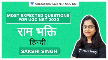 Most Expected Questions UGC NET 2020 | Hindi | राम भक्ति | Sakshi Singh | Unacademy Live