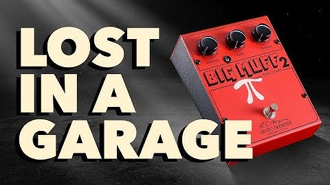 The Big Muff 2: A Lost Piece of Electro-Harmonix History