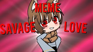 Savage love meme // *gacha club* (remake)