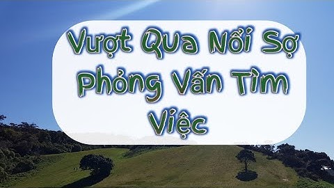 Vượt Qua Nổi Sợ Phỏng Vấn Tìm Việc - Merchandiser Quản Lý Đơn Hàng