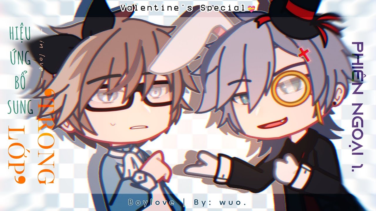 𝘉𝘰𝘺𝘭𝘰𝘷𝘦 | HIỆU ỨNG BỔ SUNG ❛TRONG LỚP❜ ✦ Phiên ngoại 𝟭.