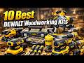 10 Best DEWALT Woodworking Kits for Beginners to Start Your DIY Projects