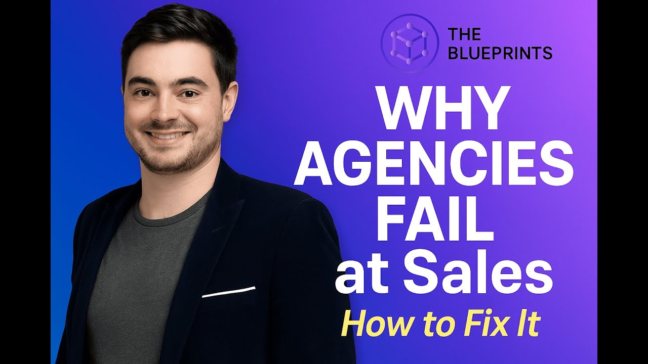 Why Most Agencies Fail at Sales (and How to Fix It) - YouTube