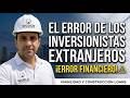 El error financiero que comete todo inversionista extranjero en EE. UU.