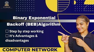Binary Exponential Backoff Algorithm | Step by step working| It's Advantages and disadvantages