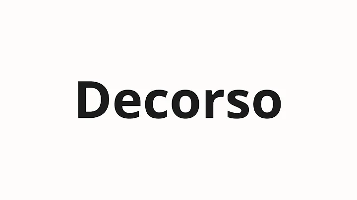 How to pronounce Decorso