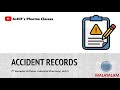 ACCIDENT RECORDS: Definition, Importance, Incidence to Be Reported, Content & Format MALAYALAM