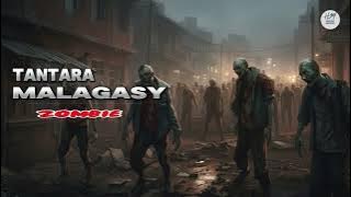 TANTARA MALAGASY - ZOMBIE