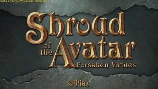 Shroud of the Avatar Day 1 Part 1 MMORPG