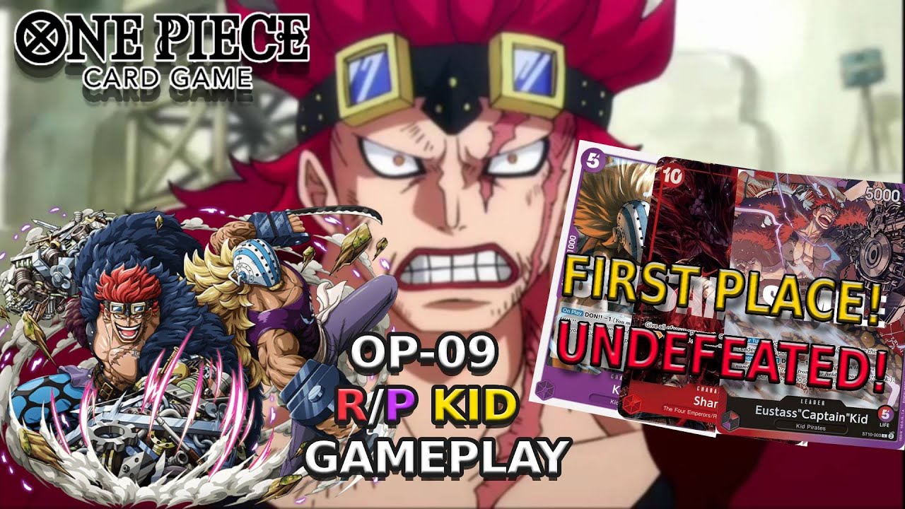 [OP-09] FIRST PLACE, UNDEFEATED AGAIN?!? SLEEPER?!? R/P Kid Deck ...