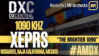 1090 | XEPRS | Rosarito, Baja California, Mexico |  Mandeville | 1,595 miles 031924 0218' by DX Central 47 views 2 months ago 53 seconds
