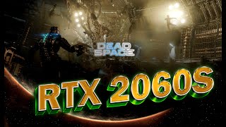 RTX 2060S DEAD SPACE 2023 |  i5 10400F