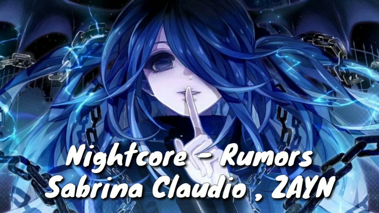 Nightcore - Rumors (Lyrics) Sabrina Claudio ft.ZAYN