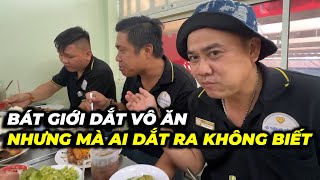 Bát giới dắt cô Thuỷ và anh em đi ăn mà không trả tiền, anh em đòi để xe sư phụ lại…