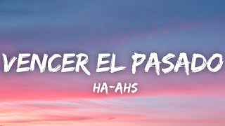 HA-ASH - Vencer el Pasado (Letra/Lyrics)
