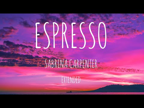 Espresso - Sabrina Carpenter - Extended