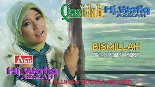 WAFIQ AZIZAH - QASIDAH - BISMILLAH Musik HD