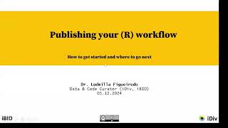 Publishing your (R) workflow: How to get started and where to go next