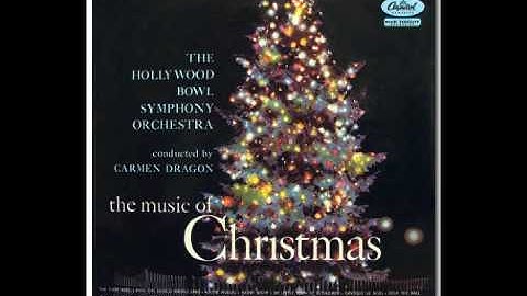 Carmen Dragon & Hollywood Bowl Symphony Orchestra - Deck the Halls