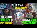 PORTAL 3 POWSTAJE? Valve pracuje już nad grą? — HIT STEAMA walczy o przetrwanie — ARK 2 opóźnione