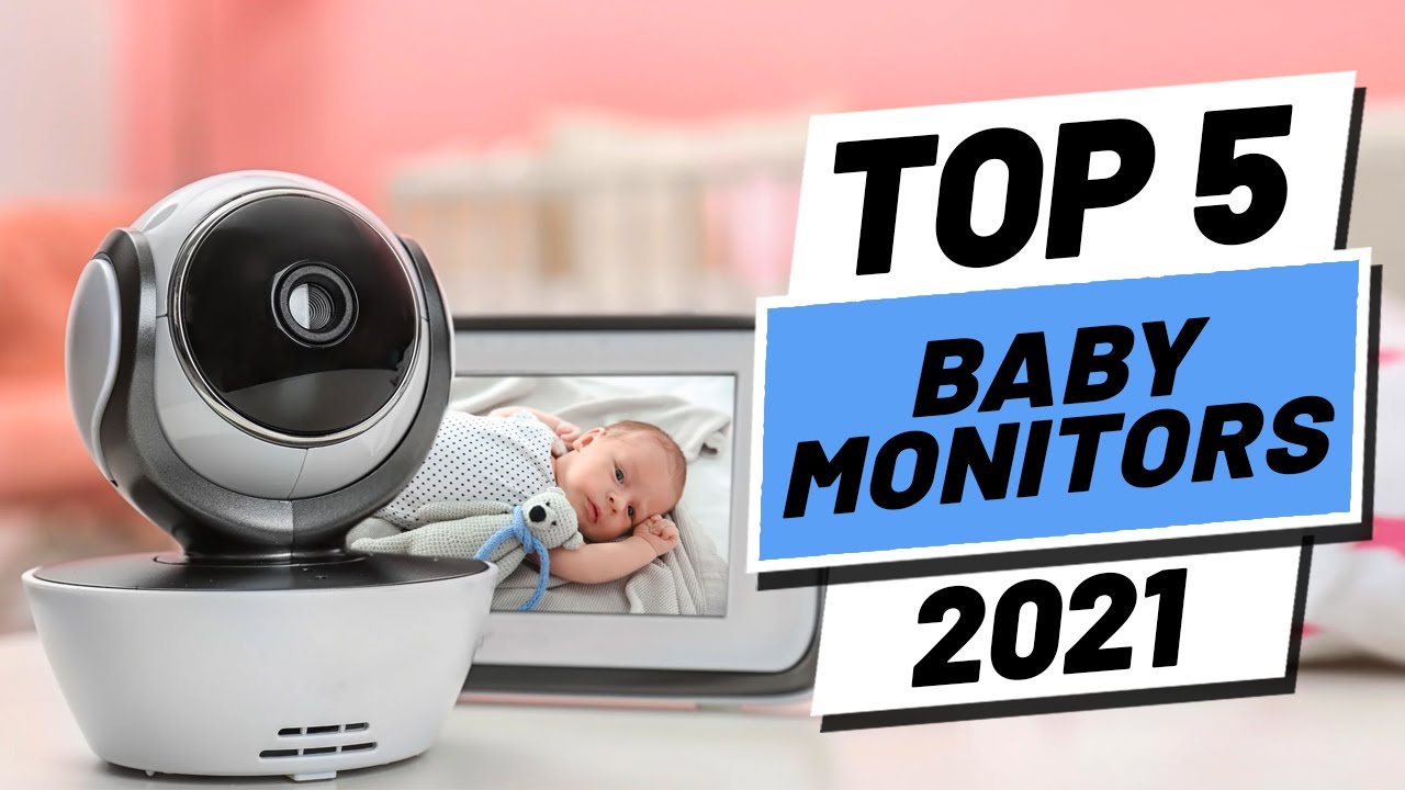 [Watch] Top 5 BEST Baby Monitors of [2021]