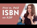 Should Self Publishers Buy an ISBN or Use a Free KDP ISBN?