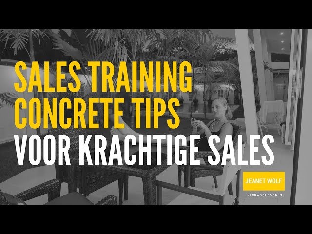 Concrete tips voor krachtige sales - Sales training met een klant | Jeanet Wolf
