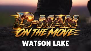 D-Man On The Move - WATSON LAKE