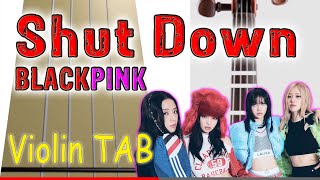 Shut Down – BLACKPINK - Violin - Play Along Tab Tutorial Resimi