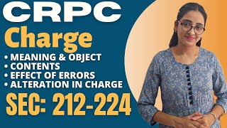 CrPC | Charge - Sec 211- 217 | Meaning, Object & Content | Effect of Errors & Alteration in Charge