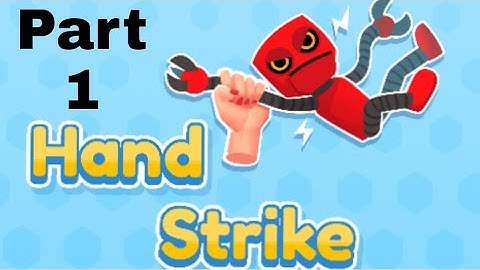 Hand Strike - Gameplay Walkthrough Part 1 All Levels 1-33(Android,iOS)