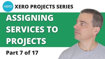 Xero Projects 7 of 17 - Assign Services to Projects