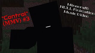 Minecraft: NULL Animation Music Video (MMV) #3 - Control Resimi