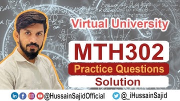 MTH302 Lecture 4 Practice Questions | Business Mathematics & Statistics | Hussain Sajid
