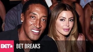 Famous Scotty Pippen Getting A Divorce - BET Breaks Wealth