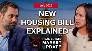 How Will the ROAD to Housing Act Impact the Real Estate Market? July 2026 Market Update