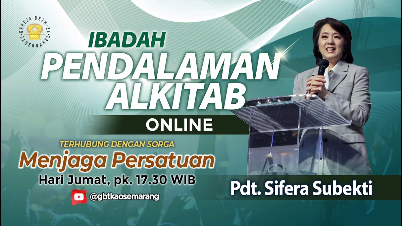 Pdt. Sifera Subekti - MENJAGA PERSATUAN - 06.03.2026 - IBADAH PA