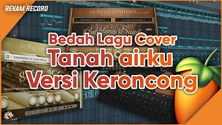 Bedah Lagu Cover 'Tanah Airku' Versi Keroncong FL Studio