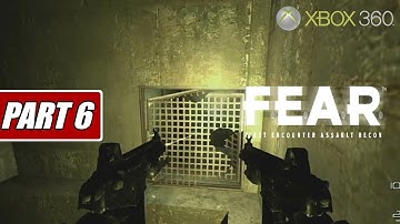 F.E.A.R.: First Encounter Assault Recon Walkthrough Part 6 ( Xbox 360 )