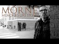 Morne - Memories Like Stone (Official Video)