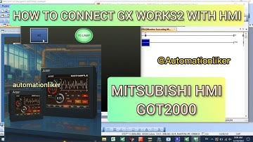 How to connect mitsubishi PLC GX works 2 with GOT2000 HMI GT simulator