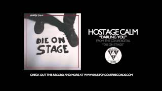 Hostage Calm - "Darling You" (Official Audio)