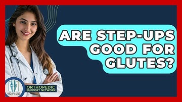 Are Step-ups Good For Glutes? - Orthopedic Support Network