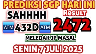 SGP HARI INI - SENIN 7 JULI 2025 | PREDIKSI SGP | RUMUS SGP | BOCORAN SGP | SGPJITU