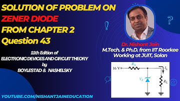 Main Video Start from 16:08 __Solution to Problem 43 on Zener Diode | Chapter 2 |