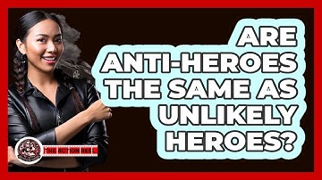 Are Anti-Heroes The Same As Unlikely Heroes? - The Action Reel