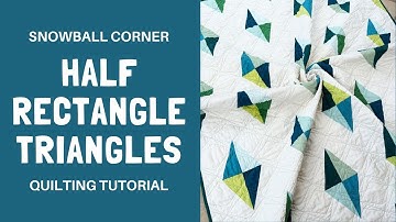 Snowball Corner HRT Tutorial -- Easy Quilting Technique for Half Rectangle Triangle Quilt Blocks